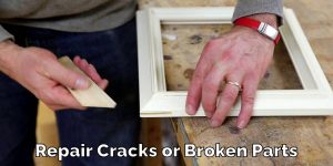 Repair Cracks or Broken Parts
