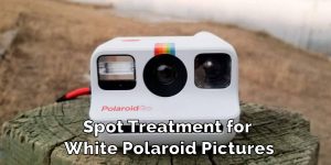 Spot Treatment for White Polaroid Pictures